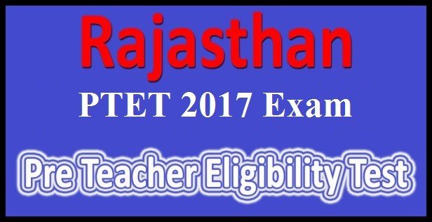 Rajasthan PTET 2017 Syllabus Exam Pattern Pdf 2017 Download